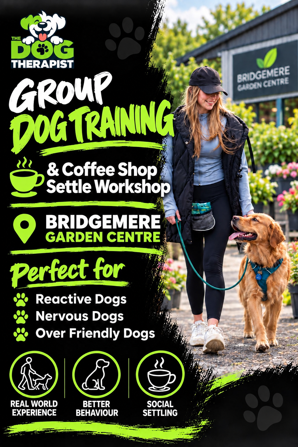 Promotional graphic for a dog training workshop at Bridgemere Garden Centre, featuring a woman walking a golden retriever on a leash in a garden setting, with bold text and green paw-print graphics on a black background.